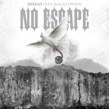 No Escape ft. Jeaux London | Boomplay Music
