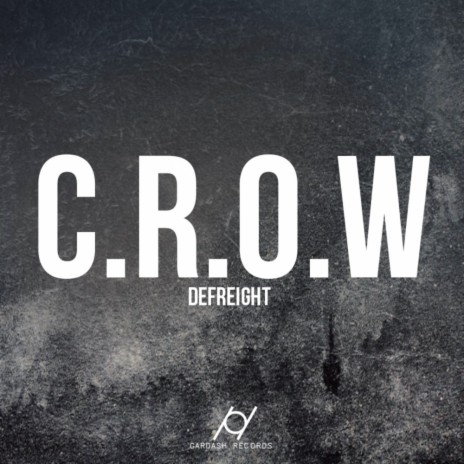 C.R.O.W. (Original Mix)