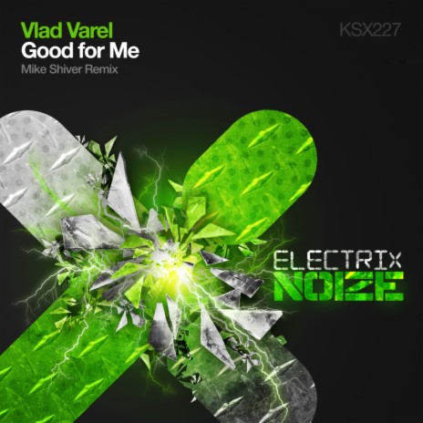 Good For Me (Mike Shiver Remix) | Boomplay Music