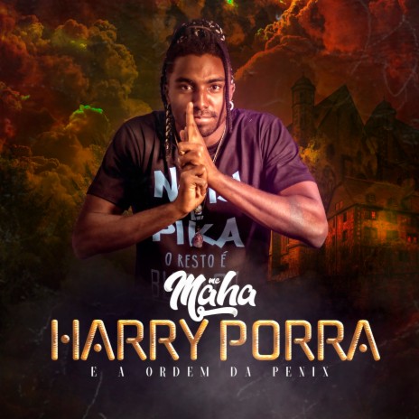 Harry Porra e a Ordem da Penix | Boomplay Music