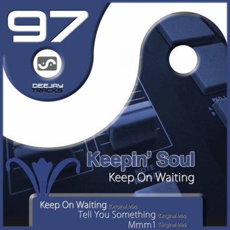 Keep On Waiting (Original Mix)