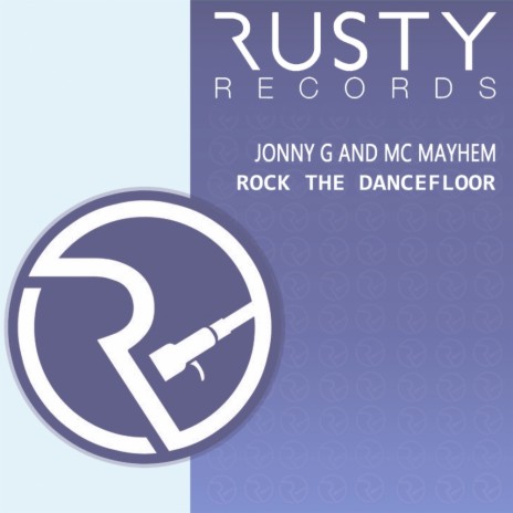 Rock The Dance Floor (Original Mix) ft. Mc Mayhem