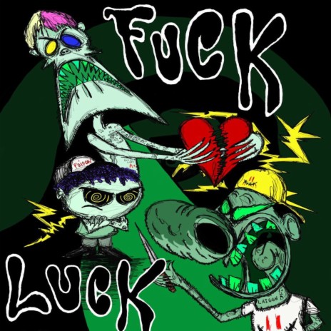 Fuck Luck ft. Jaxxon D Silva & Anwar Hadid | Boomplay Music