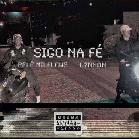 Sigo na Fé ft. L7nnon | Boomplay Music