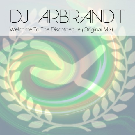Welcome To The Discotheque (Original Mix)