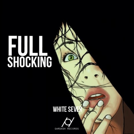 Full Shocking (Original Mix)