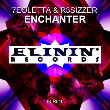 Enchanter (Original Mix) ft. R3sizzer | Boomplay Music