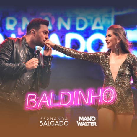 Baldinho (Ao Vivo) ft. Mano Walter | Boomplay Music