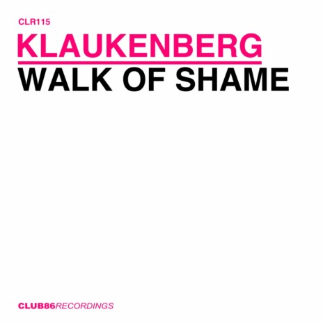 Walk Of Shame (Original Mix) | Boomplay Music