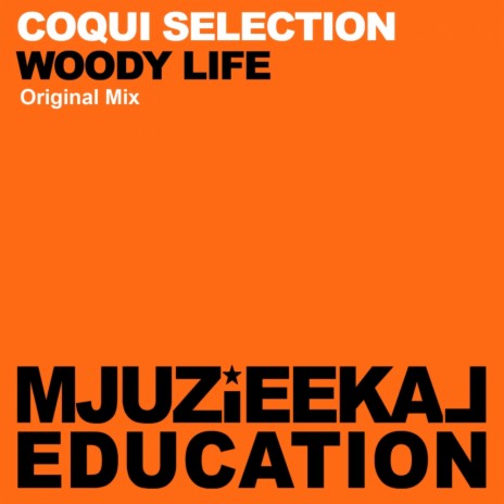 Woody Life (Original Mix)