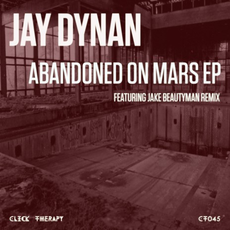 Abandoned On Mars (Original Mix)