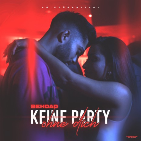 Keine Party ohne dich | Boomplay Music