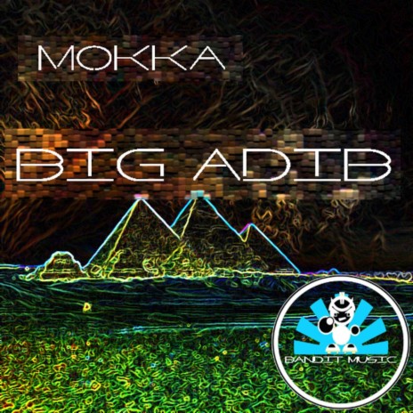 Big Adib (Original Mix) | Boomplay Music