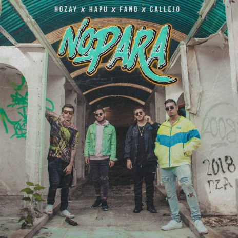 No Para ft. Hapu, Fano & Callejo | Boomplay Music