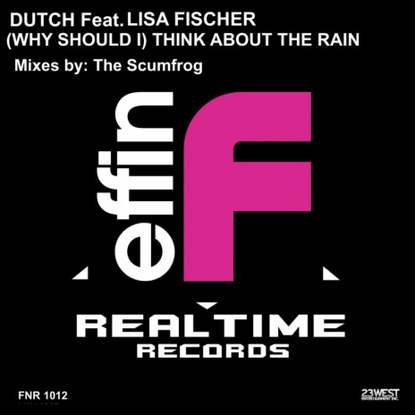 (Why Should I) Think About The Rain? (Dub Mix) ft. Lisa Fischer