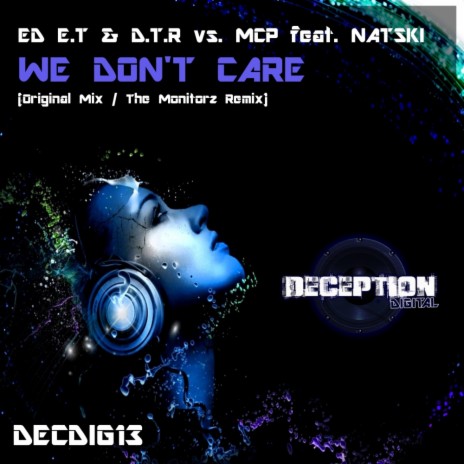 We Don't Care (The Monitorz Remix) ft. D.T.R, MCP & Natski