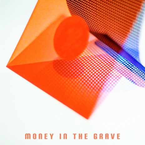 Money In The Grave