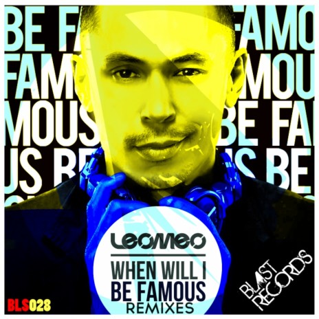 When Will I Be Famous (Famous Noor Remix) | Boomplay Music