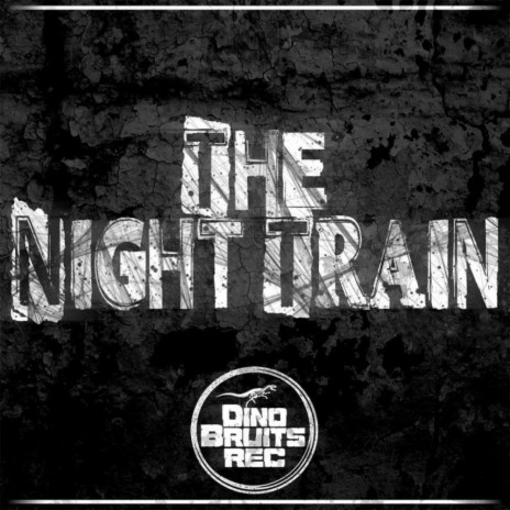 The Night Train (Bendober Remix) ft. Le Danses Et Bruit