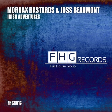 Irish Adventures (Original Mix) ft. Joss Beaumont | Boomplay Music