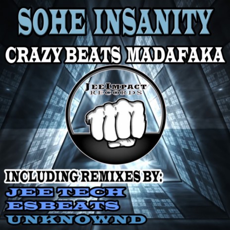 Crazy Beats Madafaka (Jee Tech Remix)