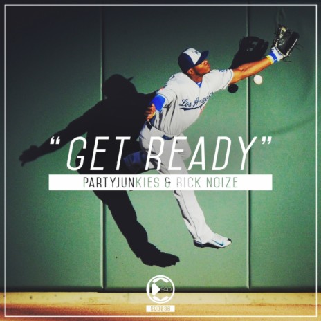 Get Ready (Original Mix) ft. Rick Noize | Boomplay Music