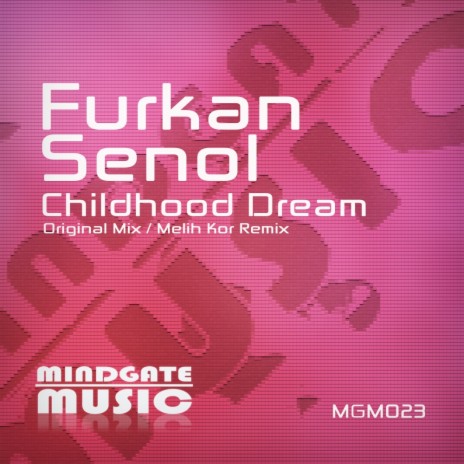 Childhood Dream (Melih Kor Remix)