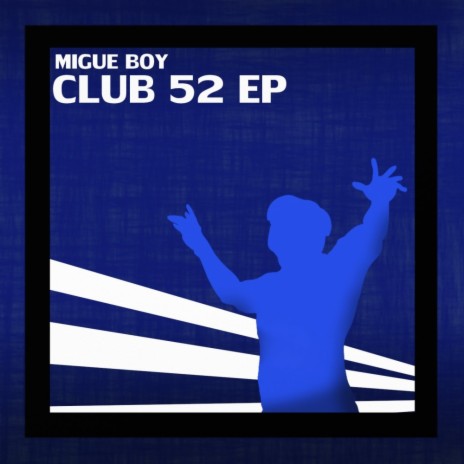 Club 52 (Original Mix)