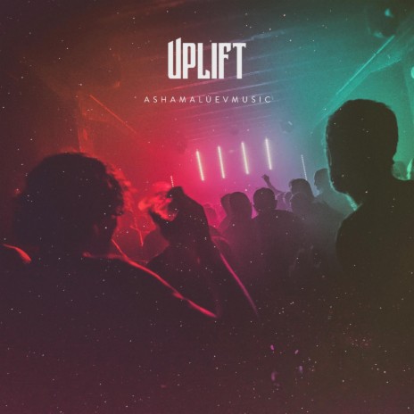 Uplift | Boomplay Music