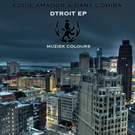 Dtroit (Original Mix) ft. Dany Cohiba