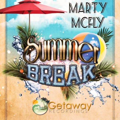 Summer Break (The Incredible Melting Man Remix)