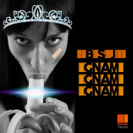 Gnam Gnam Gnam (Original Mix) | Boomplay Music