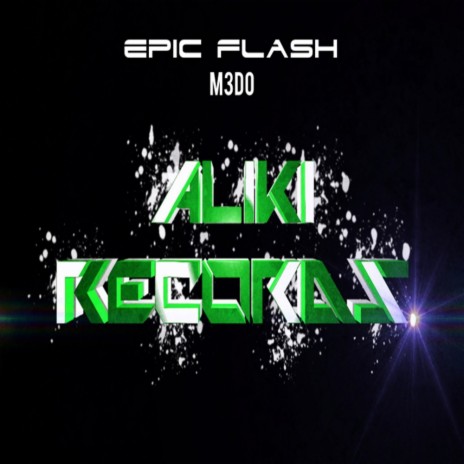 Epic Flash (Original Mix) | Boomplay Music