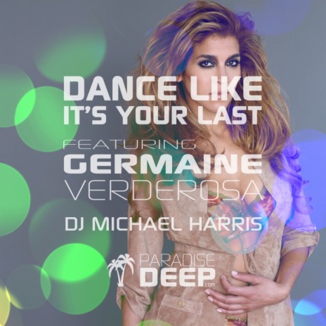 Dance Like Its Your Last (Tech Mix) ft. DJ Michael Harris | Boomplay Music