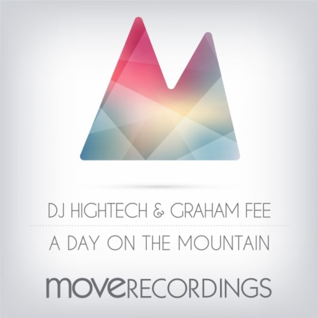 A Day On The Mountain (Original Mix) ft. Graham Fee