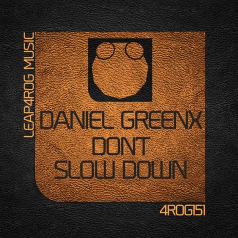 Don't Slow Down (Original Mix) | Boomplay Music