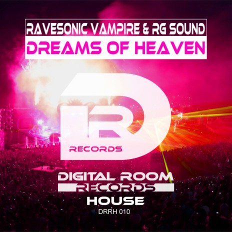 Dreams of Heaven (Original Mix) ft. Rg Sound