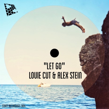 Let Go (Original Mix) ft. Alex Stein | Boomplay Music
