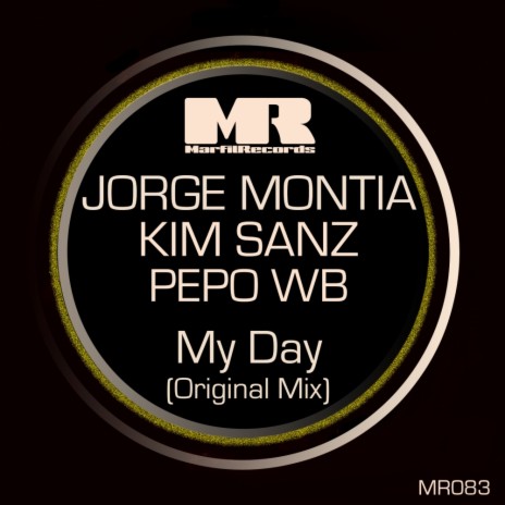 My Day (Original Mix) ft. Kim Sanz & Pepo WB