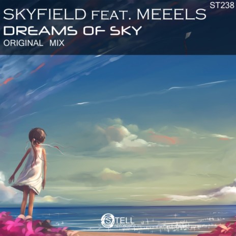 Dreams of Sky (Original Mix) ft. MEEELS