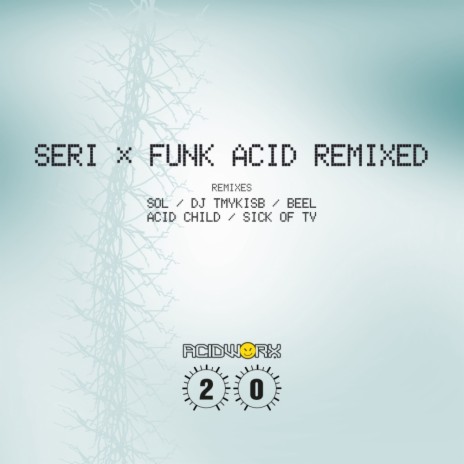 Funk Acid (Sick of TV Remix 1)