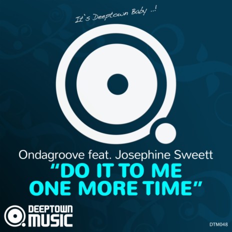 Do It To Me One More Time (Vocal Mix) ft. Josephine Sweett