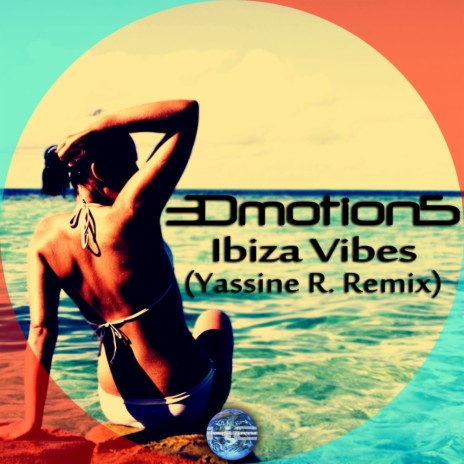 Ibiza Vibes (Yassine R. Remix)