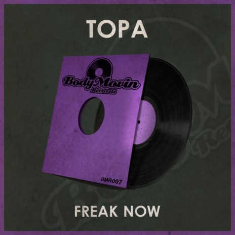 Freak Now (Original Mix)