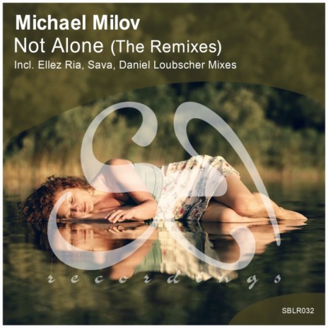 Not Alone (Daniel Loubscher Remix)