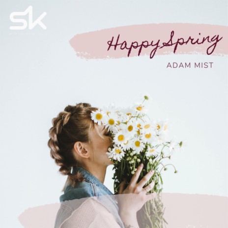 Happy Spring (Original Mix)