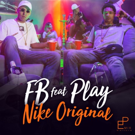 Nike Original ft. Play | Boomplay Music