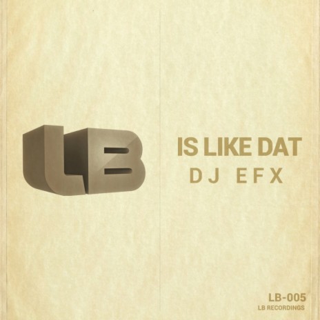 Is Like Dat (Original Mix)