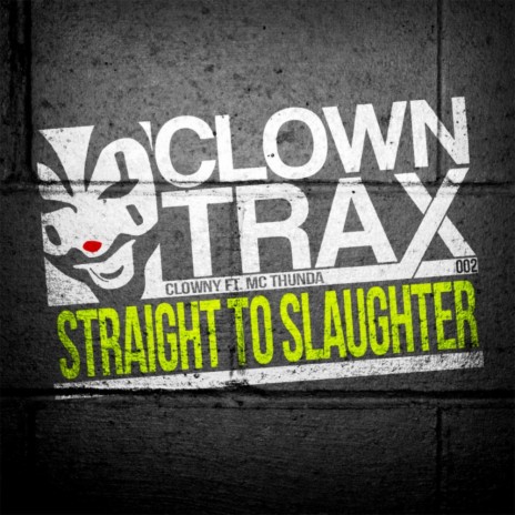 Straight To Slaughter (Original Mix) ft. MC Thunda