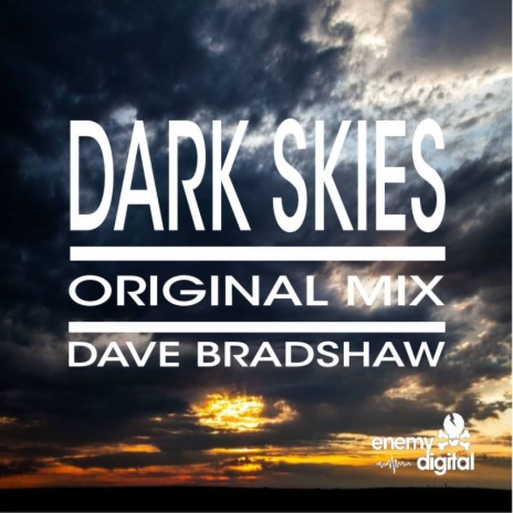 Dark Skies (Original Mix) | Boomplay Music